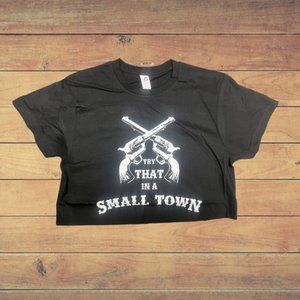 Try that in a Small Town